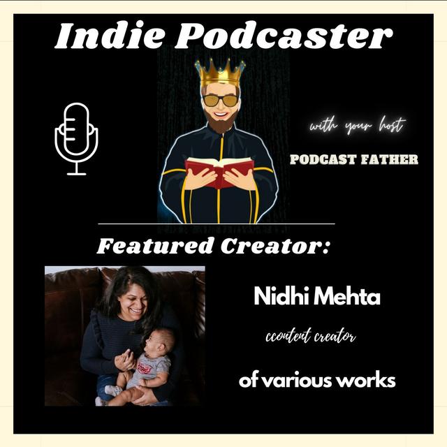 Nidhi Mehta, content creator of various works - podcast episode cover