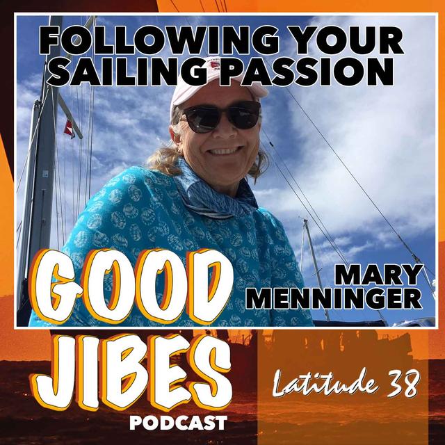 Mary Menninger on Following Your Sailing Passion - podcast episode cover