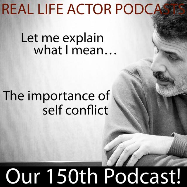 Episode 150: The importance of self conflict - podcast episode cover