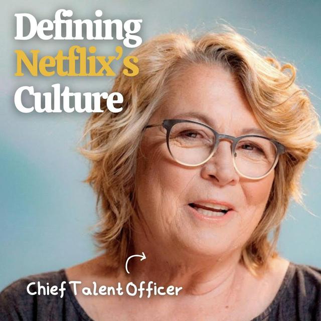 E7: How Netflix Built Its Defining Culture, with ex-Chief Talent Officer Patty McCord - podcast episode cover