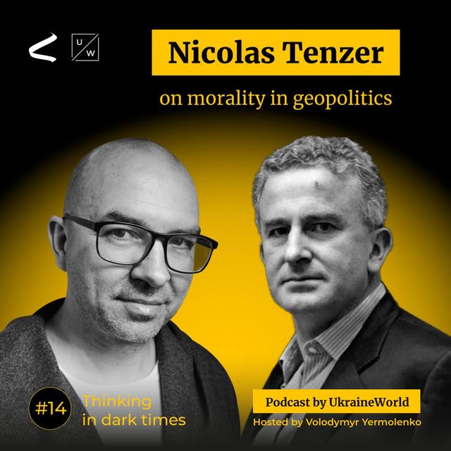 Nicolas Tenzer - on morality in geopolitics | Thinking in Dark Times # 14 - podcast episode cover