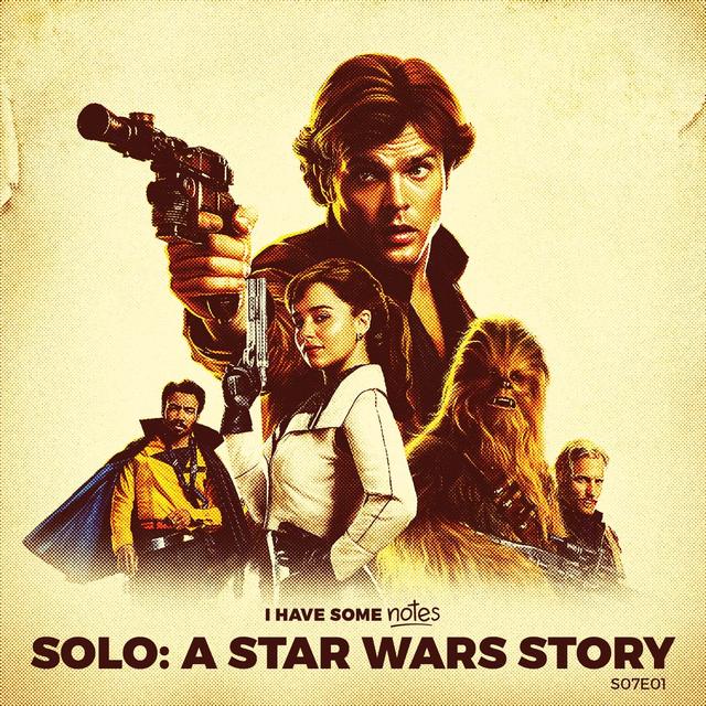 Solo: A Star Wars Story - podcast episode cover