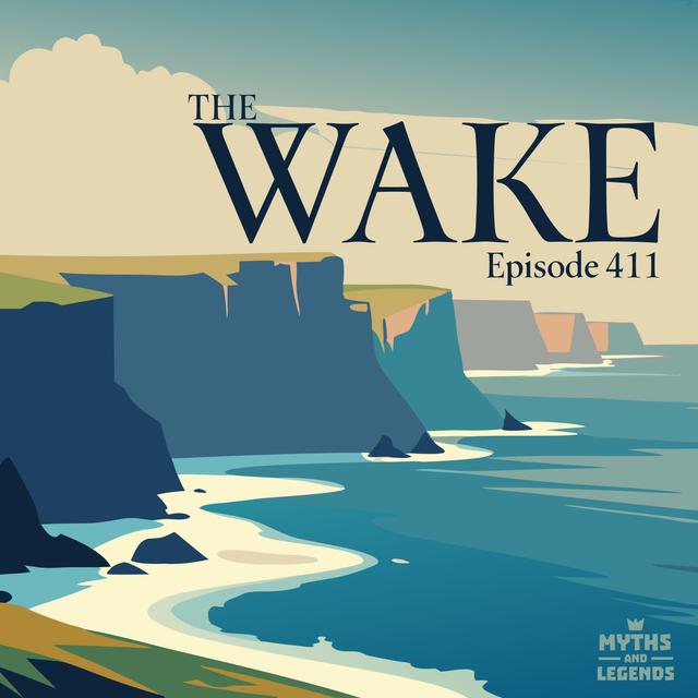 411: Celtic folklore: The Wake - podcast episode cover