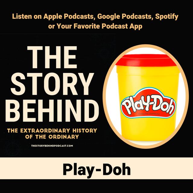 Play-Doh | From Wallpaper Cleaner to Teacher's Craft Supply (TSB128) - podcast episode cover