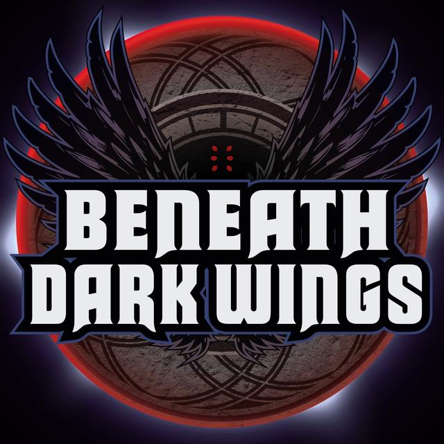Beneath Dark Wings | Ep. 36 | Unnatural Law: Part 2 - podcast episode cover