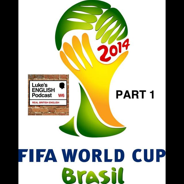 187. World Cup 2014 (Part 1) - podcast episode cover