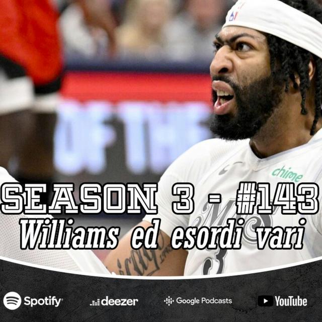 Ep. 3/143 - Williams c'è, Williams non c'è. - podcast episode cover