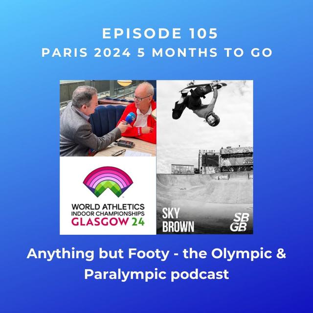 #105 Paris 2024 5 Months To Go! - podcast episode cover