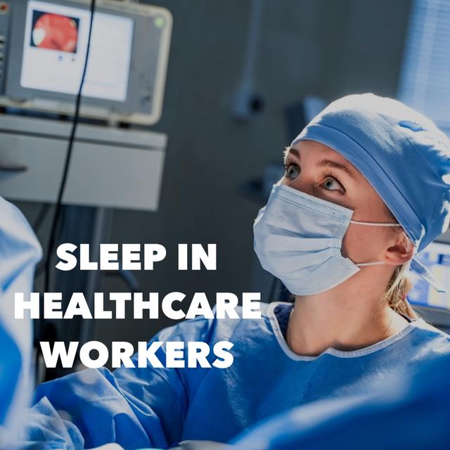 Sleep in Healthcare Workers - podcast episode cover