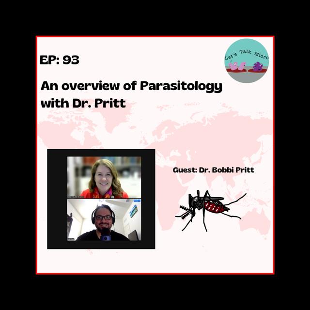 93: An overview of Parasitology with Dr. Pritt - podcast episode cover