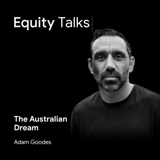 Adam Goodes | Australian Dream | The Search for Racial Equity - podcast episode cover