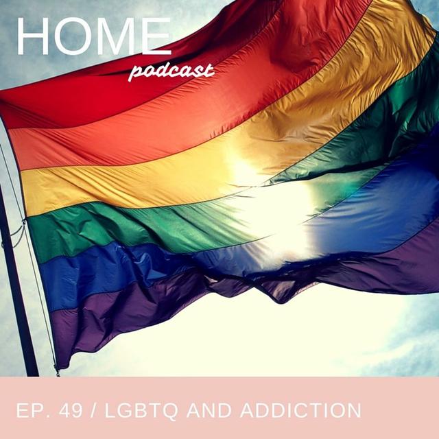 Episode 49: LGBTQ, Addiction and The Hard Conversations - podcast episode cover