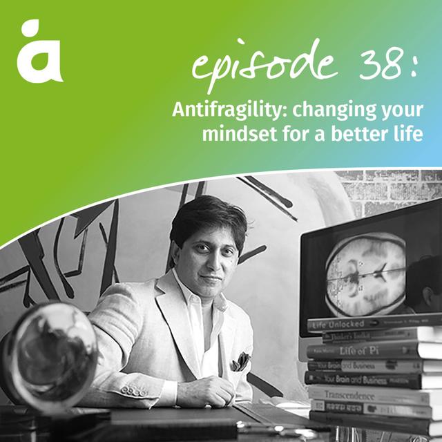 Antifragility: changing your mindset for a better life - podcast episode cover