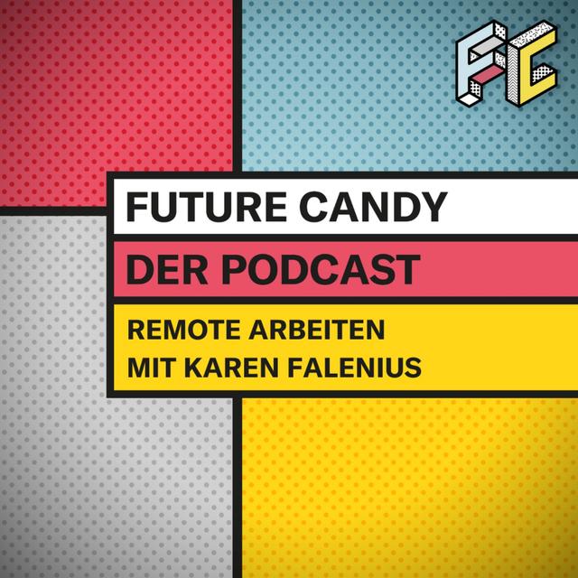 #97 Nie wieder ins Büro? - Remote arbeiten mit Karen Falenius - podcast episode cover