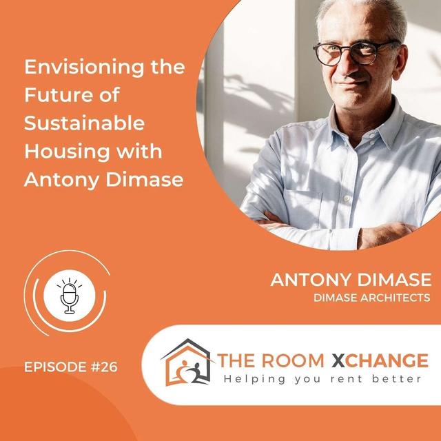 Envisioning the Future of Sustainable Housing with Antony DiMase - podcast episode cover