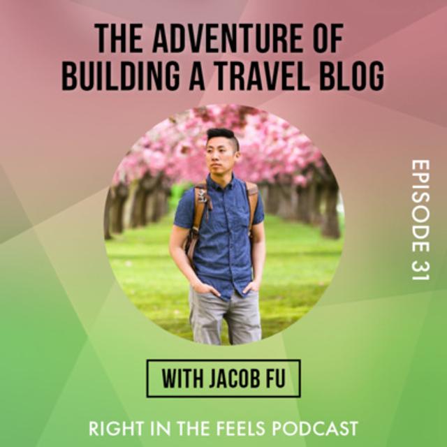 Episode 31: The adventure of building a travel blog with Jacob Fu (@jacobthefu, @localadventurer) - podcast episode cover