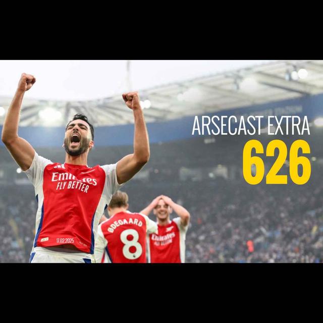 Arsecast Extra Episode 626 - 17.02.2025 - podcast episode cover