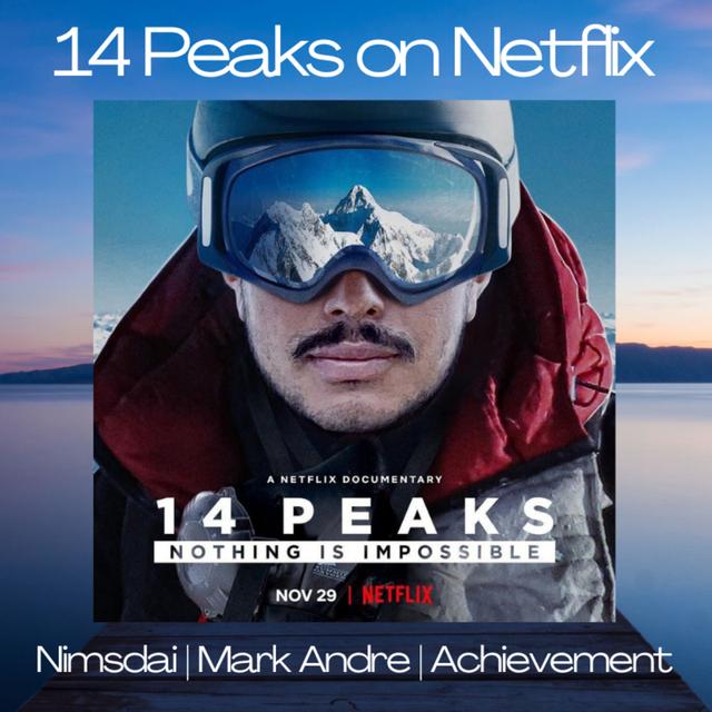 49. 14 Peaks on Netflix | NimsDai | Mark Andre | Achievement - podcast episode cover