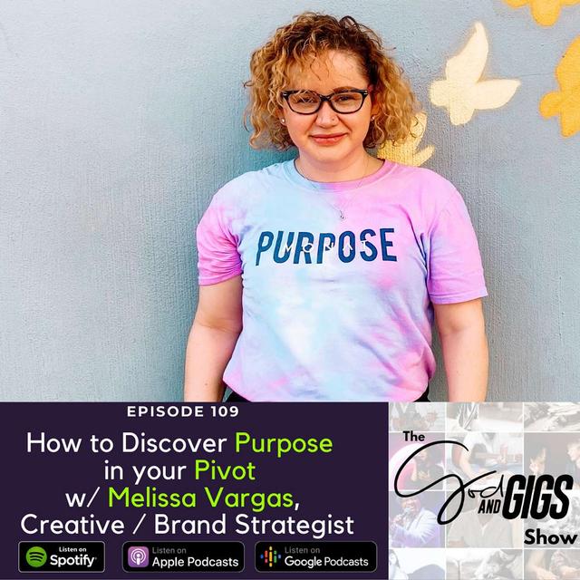 How to Discover Purpose in your Pivot w/ Melissa Vargas,  Creative / Brand Strategist - podcast episode cover