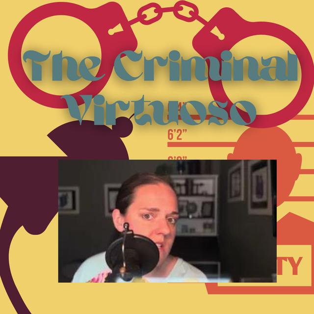 Criminal Virtuouso - podcast episode cover