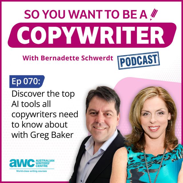 COPYWRITER 070: Discover the top AI tools all copywriters need to know about - podcast episode cover