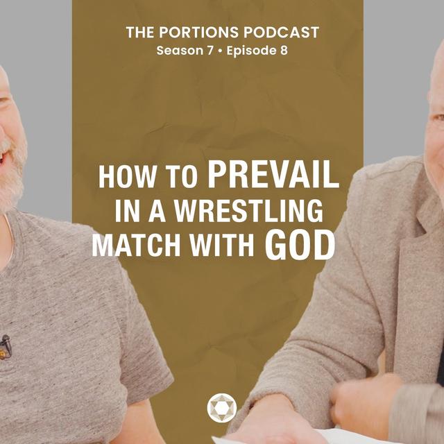 S7 | E8: How to Prevail in a Wrestling Match with God - podcast episode cover