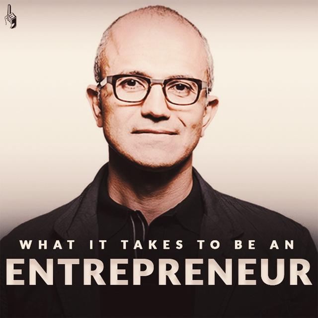 What it Takes to be An Entrepreneur? - Satya Nandella - podcast episode cover