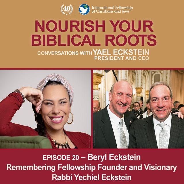Conversations with Yael: Beryl Eckstein -- Remembering Fellowship Founder and Visionary Rabbi Yechiel Eckstein - podcast episode cover