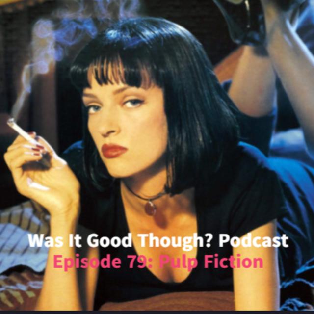 Episode 79: Pulp Fiction - podcast episode cover