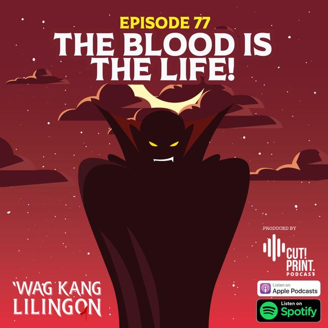 EPISODE 77: The Blood Is The Life! (Vampires 101) - podcast episode cover