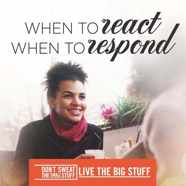 When to React, When to Respond - podcast episode cover