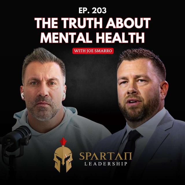 How Crisis Intervention, Therapy, Leadership, and Resilience Can Save Lives - Joe Smarro | Ep. 203 - podcast episode cover