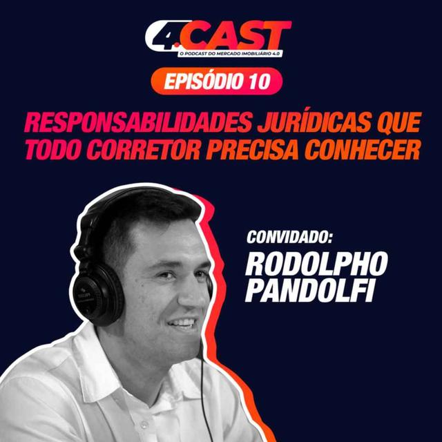 🎧 [4.Cast #010] RESPONSABILIDADES JURÍDICAS QUE TODO CORRETOR PRECISA CONHECER| Guilherme Machado - podcast episode cover