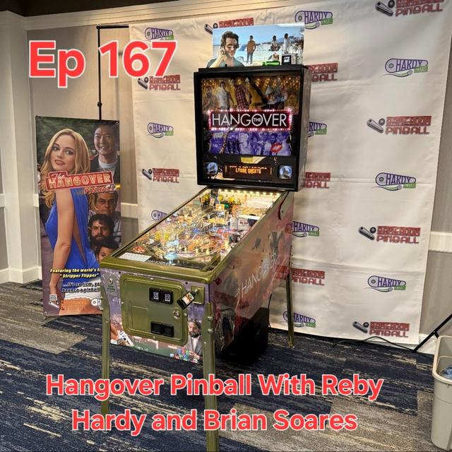 Ep 167: Hangover Pinball with Reby Hardy and Brian Soares - podcast episode cover