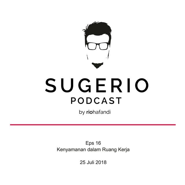 Podcast Eps 16 - Kenyamanan dalam ruang kerja - podcast episode cover