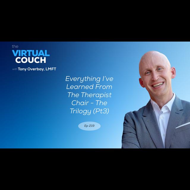 Everything I've Learned From The Therapist Chair - The Trilogy (Pt3) - podcast episode cover