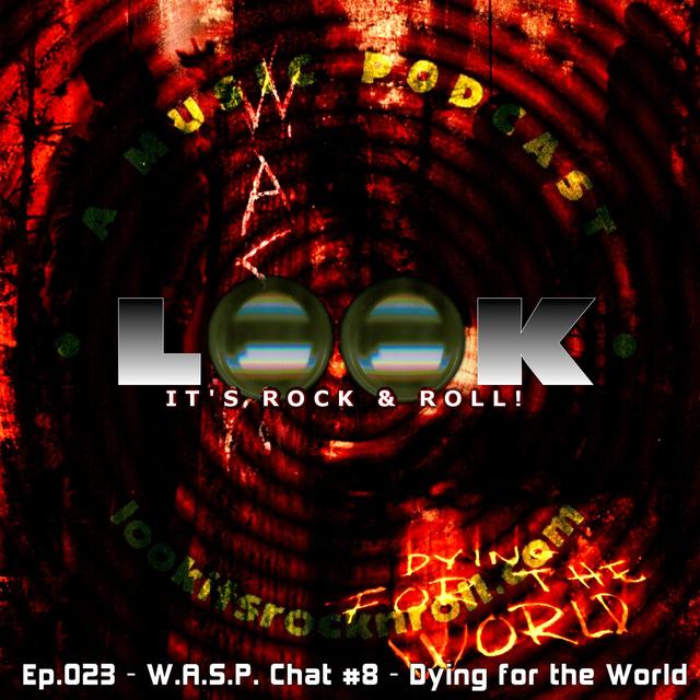 Ep.023 - W.A.S.P. Chat #8 - Dying for the World - podcast episode cover