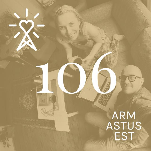 #106 Armastusest: Aitäh ja head aega - podcast episode cover