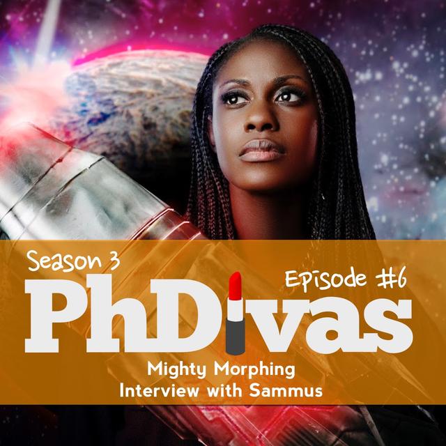 S03E06 | Mighty Morphing: Interview with Sammus - podcast episode cover