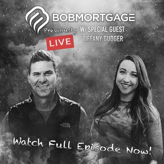 BobMortgage Live w/ Tiffany Gudger - podcast episode cover