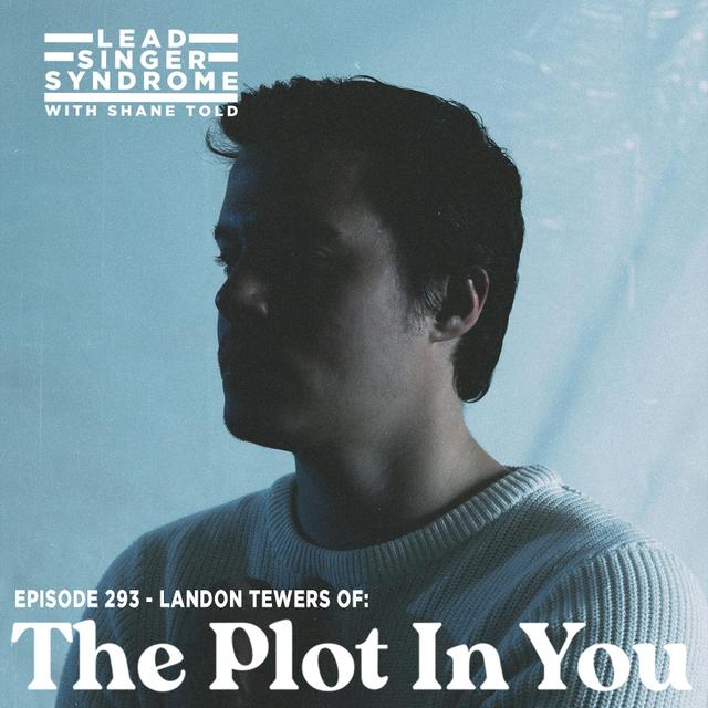 Landon Tewers (The Plot In You) - podcast episode cover