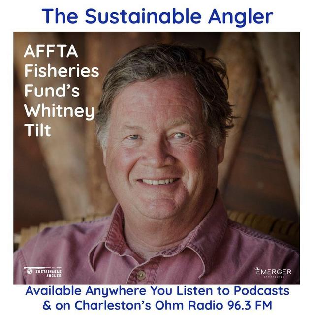 EP 49. AFFTA Fisheries Fund's Whitney Tilt - podcast episode cover