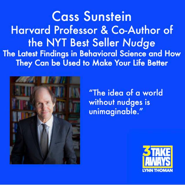 The Latest Findings in Behavioral Science and How They Can Make Your Life Better: Harvard Professor & Nudge Co-Author Cass Sunstein (#54) - podcast episode cover