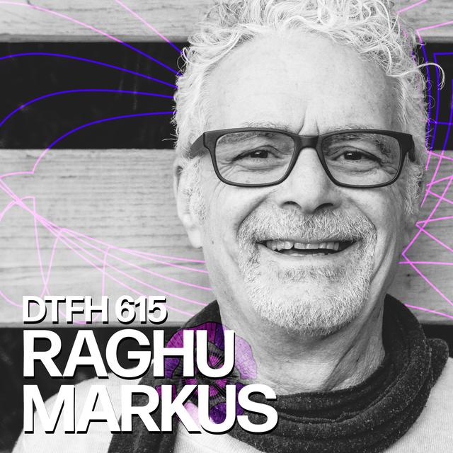 619: Raghu Markus - podcast episode cover