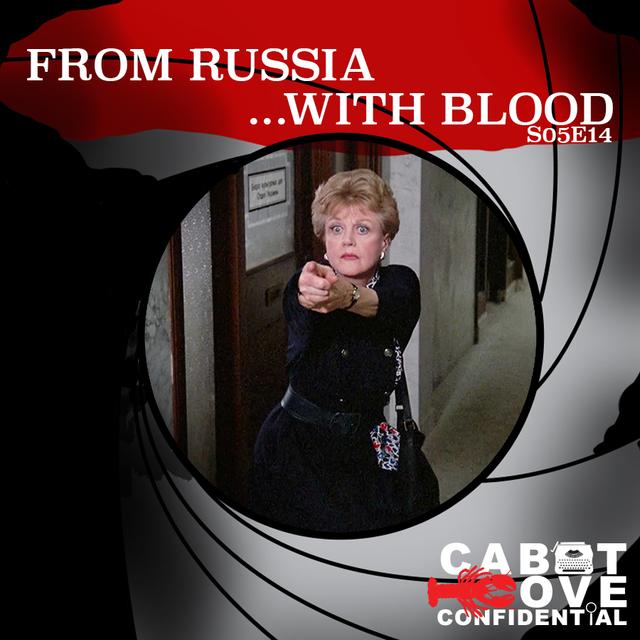 S05E14 - From Russia ...With Blood - podcast episode cover