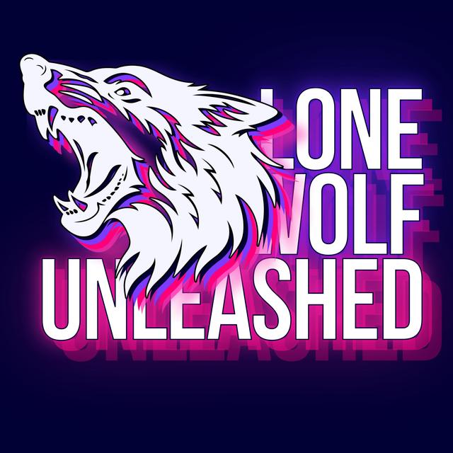 Lone Wolf Unleashed will help you reclaim time. But how? - podcast episode cover