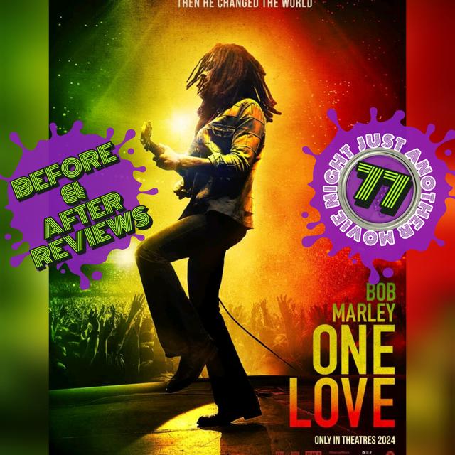 Before and After reviews episode 77: Bob Marley One Love - podcast episode cover