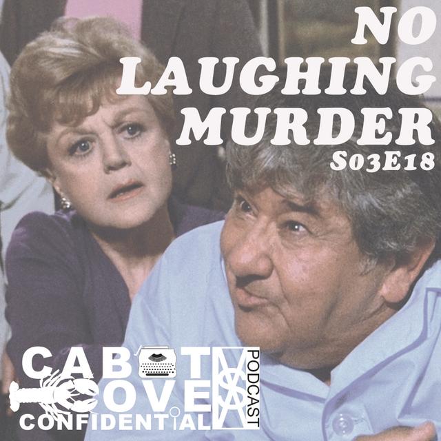 S03E18 - No Laughing Murder - podcast episode cover