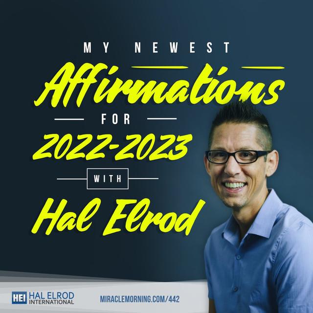 442: My Newest Affirmations for 2022-2023 - podcast episode cover