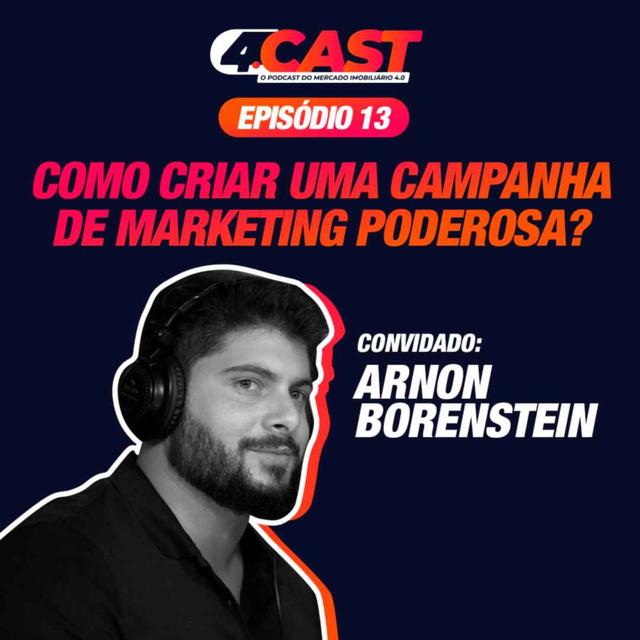 🎧 [4.Cast #013] COMO CRIAR UMA CAMPANHA DE MARKETING PODEROSA? | Guilherme Machado - podcast episode cover